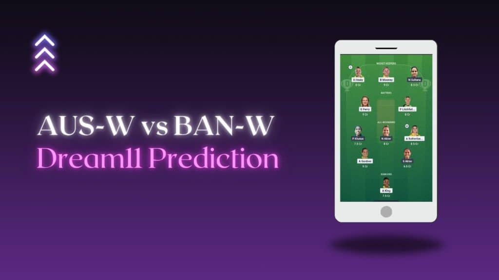 AUS-W-vs-BAN-W-Dream11-Prediction